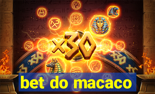 bet do macaco